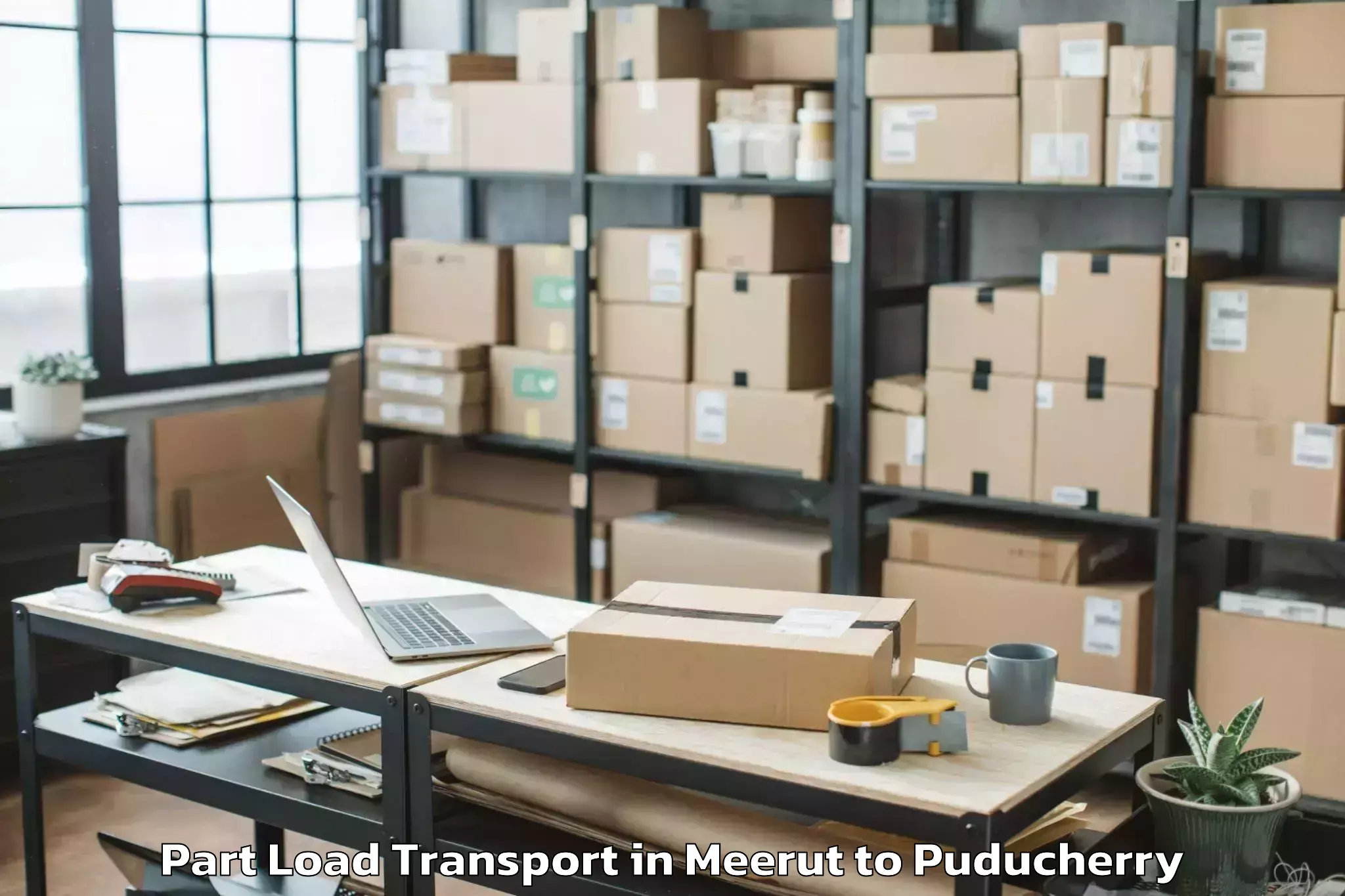 Hassle-Free Meerut to Mahe Part Load Transport